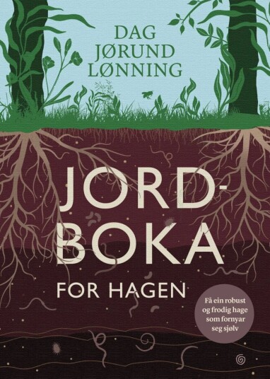 Jordboka For Hagen Av Dag Jørund Lønning Jordboka For Hagen Av Dag Jørund Lønning