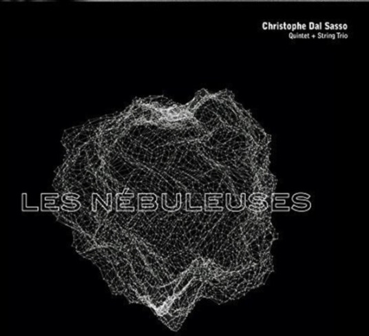 Christopher Dal Sasso  Les Nebuleuses  CD