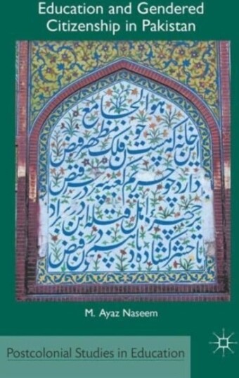 Education and Gendered Citizenship in Pakistan