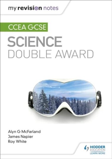 My Revision Notes: Ccea Gcse Science Double Award Av Alyn G. Mcfarland, James Napier, Roy White