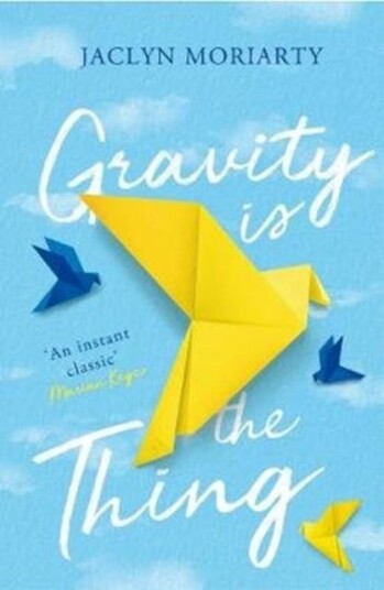 Gravity Is The Thing Av Jaclyn Moriarty