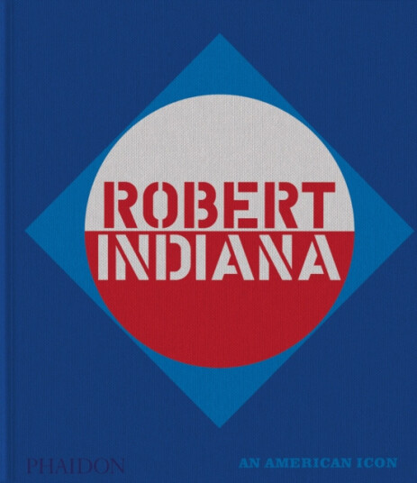 Robert Indiana An American Icon Robert Indiana An American Icon