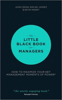 The Little Black Book For Managers Av John Cross, Rafael Gomez, Kevin Money