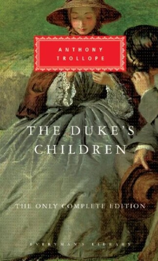 The Duke'S Children Av Anthony Trollope The Duke'S Children Av Anthony Trollope