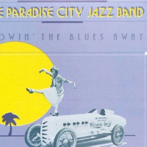 The Paradise City Jazz Band Blowin The Blues Away CD