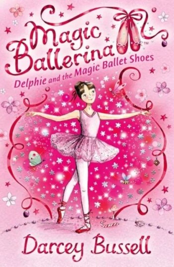 Delphie And The Magic Ballet Shoes Av Darcey Bussell