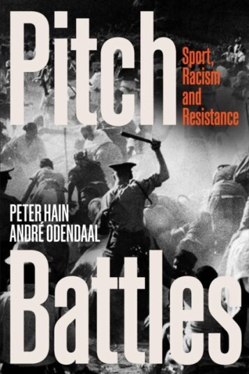 Pitch Battles Av Peter Hain, Andre Odendaal