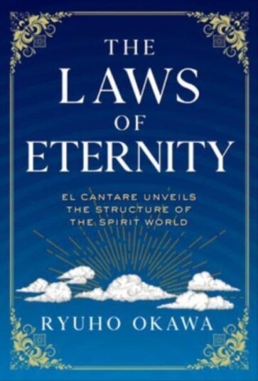 The Laws of Eternity  El Cantare Unveils the Structure of the Spirit World