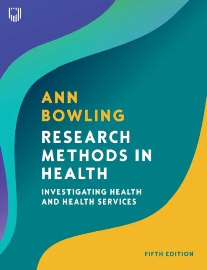 Research Methods In Health: Investigating Health And Health Services Av Ann Bowling