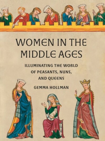 Women in the Middle Ages Women in the Middle Ages