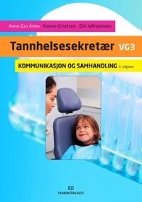 Kommunikasjon Og Samhandling Av Hanne Ernstsen, Elin Wilhelmsen, Anne-Gro Årmo