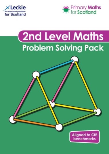Primary Maths For Scotland Second Level Problem Solving Pack Av Craig Lowther, Carol Lyon, Linda Lapere, Karen Hart, Sheona Goodall