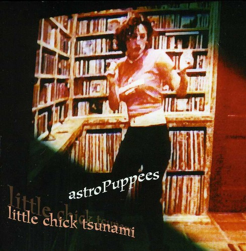 Astropuppees Little Chick Tsunami CD