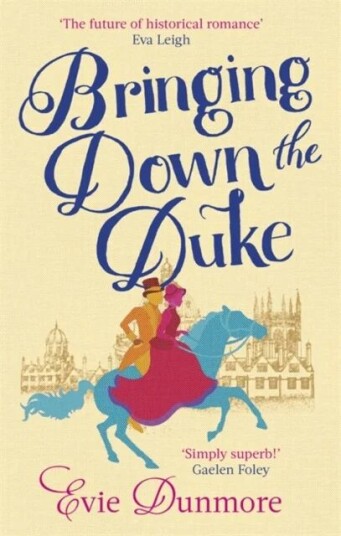 Bringing Down The Duke Av Evie Dunmore Bringing Down The Duke Av Evie Dunmore