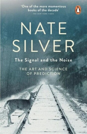 The Signal And The Noise Av Nate Silver