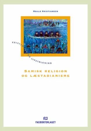 Samisk Religion Og Læstadianisme Av Roald E. Kristiansen