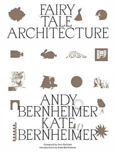 Fairy Tale Architecture Av Andrew Bernheimer, Kate Bernheimer