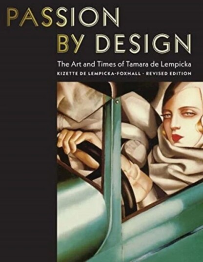Passion By Design Av Baroness Kizette De Lempicka-Foxhall