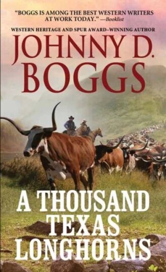 A Thousand Texas Longhorns Av Johnny D. Boggs