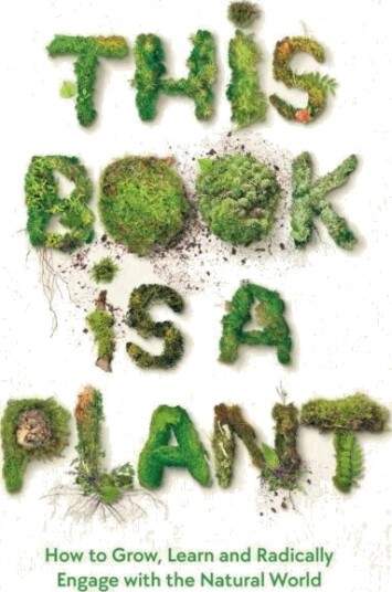 This Book Is A Plant Av Wellcome Collection This Book Is A Plant Av Wellcome Collection