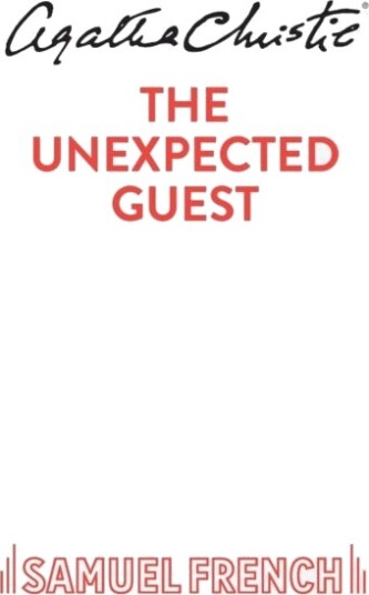 The Unexpected Guest The Unexpected Guest