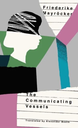 The Communicating Vessels av Mayrocker Friederike