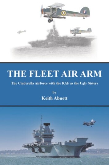 The Fleet Air Arm  The Cinderella Airforce with the RAF as the Ugly Sisters