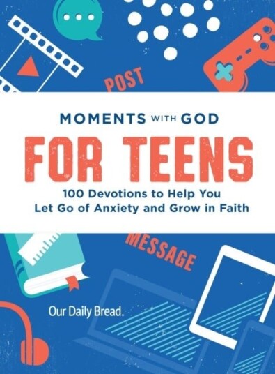 Moments with God for Teens Moments with God for Teens