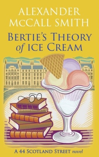Bertie's Theory of Ice Cream Bertie's Theory of Ice Cream