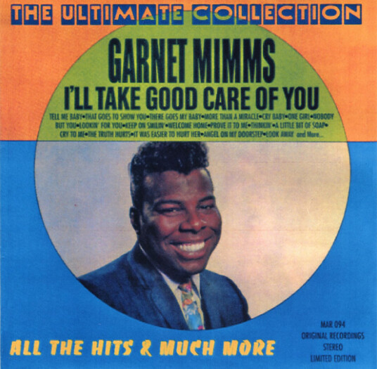 Garnet Mimms I'll Take Good Care Of You: Ultimate Collection CD