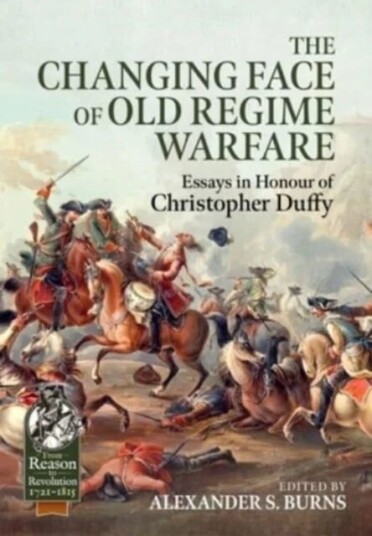 The Changing Face Of Old Regime Warfare