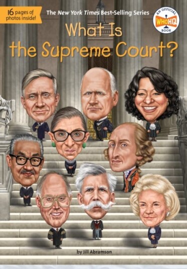 What Is The Supreme Court? Av Jill Abramson, Who Hq
