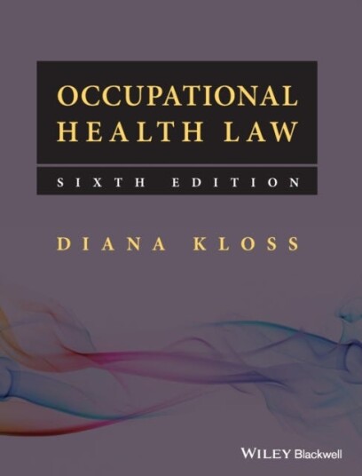 Occupational Health Law Av Diana (Formerly Senior Lecturer In Law University Of Manchester) Kloss