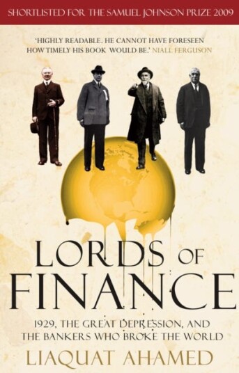 Lords of Finance 1929, The Great Depression, and the Bankers who Broke the World Lords of Finance 1929, The Great Depression, and the Bankers who Broke the World