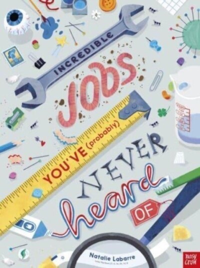 Incredible Jobs You've (Probably) Never Heard Of Incredible Jobs You've (Probably) Never Heard Of