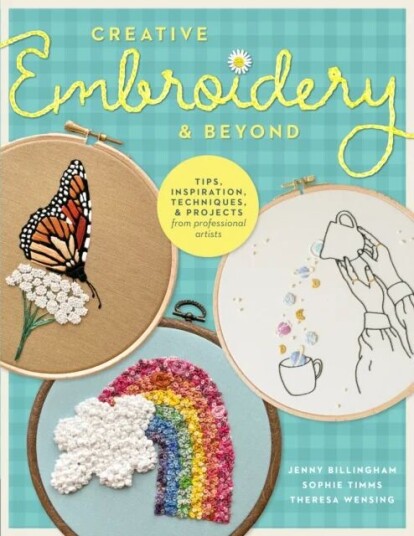 Creative Embroidery And Beyond Av Jenny Billingham, Sophie Timms, Theresa Wensing