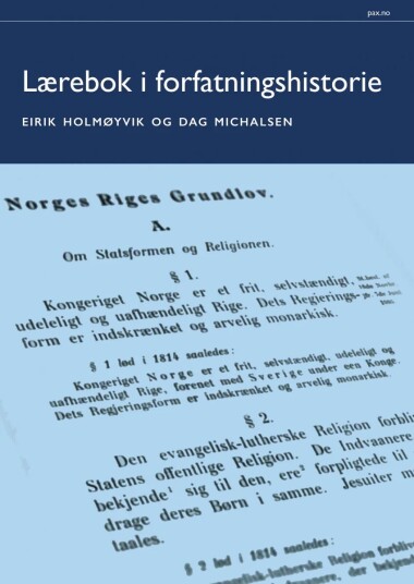 Lærebok I Forfatningshistorie Av Eirik Holmøyvik, Dag Michalsen