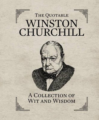 The Quotable Winston Churchill Av Running Press The Quotable Winston Churchill Av Running Press