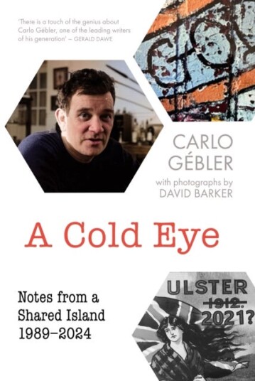 A Cold Eye  Notes from a Shared Island, 1989–2024