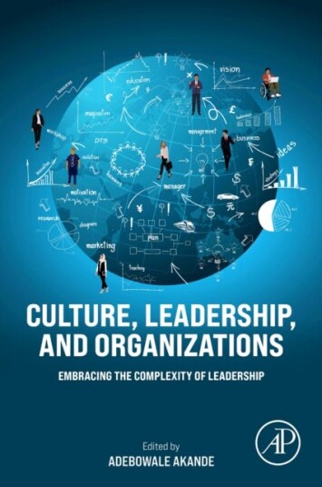 Culture Leadership and Organizations Embracing the Complexity of Leadership