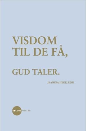Visdom til de få Gud taler