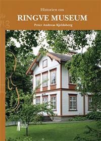 Historien Om Ringve Museum Av Peter Andreas Kjeldsberg