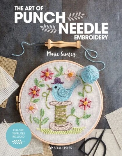 The Art Of Punch Needle Embroidery Av Marie Suarez