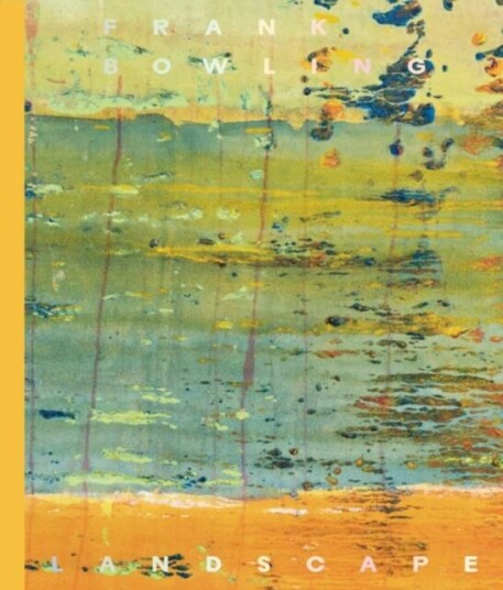 Frank Bowling Frank Bowling