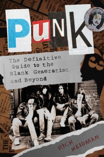 Punk The Definitive Guide to the Blank Generation and Beyond