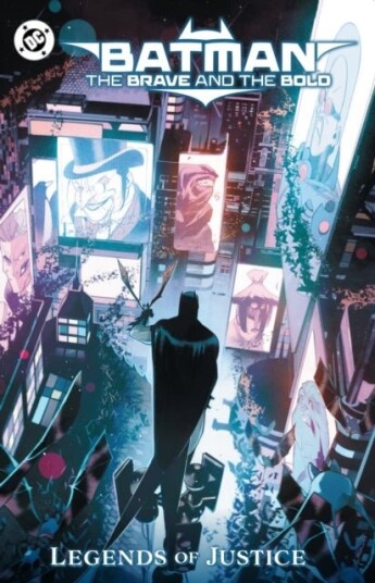 Batman: The Brave and the Bold: Legends of Justice Batman: The Brave and the Bold: Legends of Justice