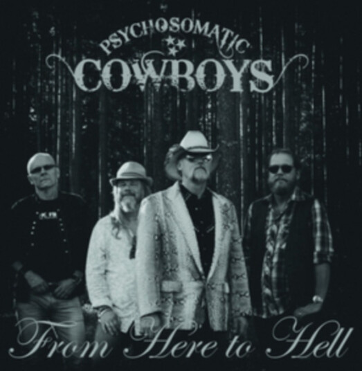Psychosomatic Cowboys From Here To Hell Vinyl