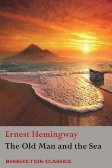 The Old Man And The Sea Av Ernest Hemingway The Old Man And The Sea Av Ernest Hemingway