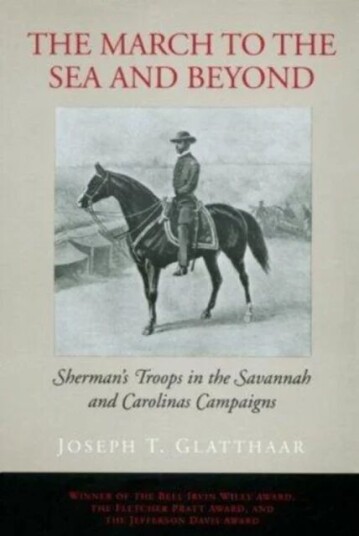 The March To The Sea And Beyond Av Joseph T. Glatthaar