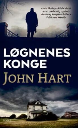 Løgnenes Konge Av John Hart Løgnenes Konge Av John Hart